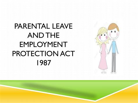 parental leave and employment act 1987